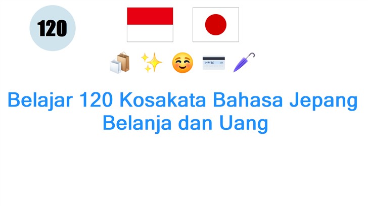 Belajar 120 Kosakata Bahasa Jepang: Belanja dan Uang